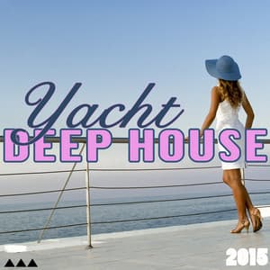 Yacht Deep House - Ibiza Dance Party