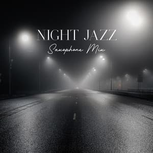 Night Jazz Saxophone Mix - Black Night Music Universe
