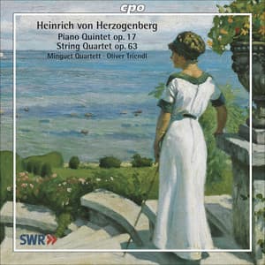 Herzogenberg, H. Von: Piano Quintet, Op. 17 / String Quartet No. 5 - Heinrich von Herzogenberg