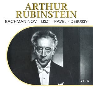 Arthur Rubinstein, Vol. 5 - Arthur Rubinstein