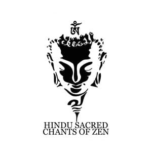 Hindu Sacred Chants of Zen: Meditation Zone, Chakra Meditation, Guru Mantra, Oriental Music, Hindu Rituals, Relaxation Sounds - Hindu Traditional Meditation