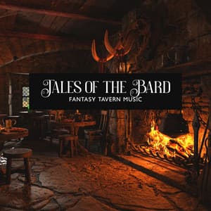 Tales of the Bard: Fantasy Tavern Music, RPG Background Music for Inn & Feast, Celtic Fantasy - Epic Fantasy Adventurers