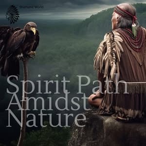 Spirit Path Amidst Nature - Shamanic World