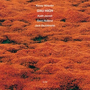 Gnu High - Kenny Wheeler