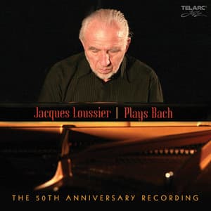 Jacques Loussier Plays Bach: The 50th Anniversary Recording - Jacques Loussier