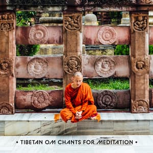 Tibetan Om Chants for Meditation - Om - Tibetan Relaxation