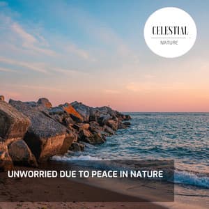 Unworried Due to Peace in Nature - Nature Radiance