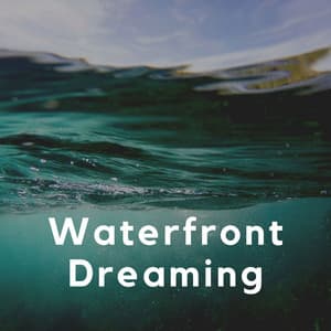 Waterfront Dreaming - Beach Top Sounders