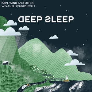 Rain, Wind And Other Weather Sounds For A Deep Sleep - Matt Fisher Ambient Project