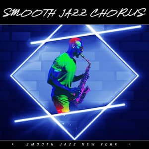 Smooth Jazz Chorus - Smooth Jazz New York