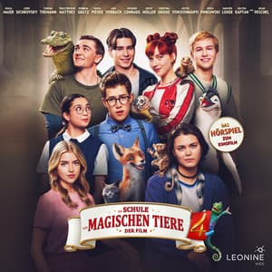 Die Schule der magischen Tiere 4 - Hörspiel zum Kinofilm - Die Schule der magischen Tiere