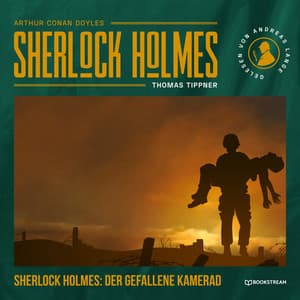 Sherlock Holmes: Der gefallene Kamerad - Arthur Conan Doyle