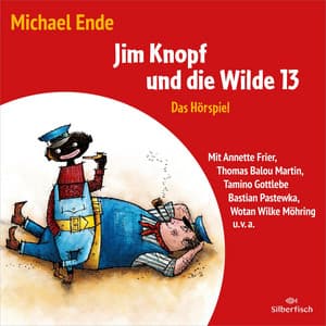 Jim Knopf und die Wilde 13 - Das Hörspiel - Michael Ende