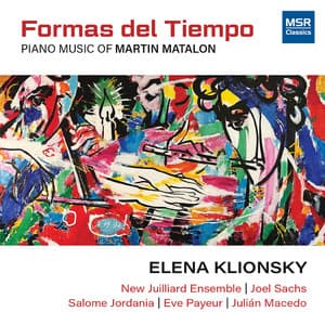 Formas del Tiempo - Piano Music of Martin Matalon - Martin Matalon