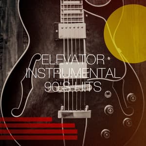 Elevator Instrumental 90's Hits - 90s Maniacs