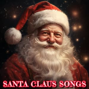 Santa Claus Songs - Kid's Christmas