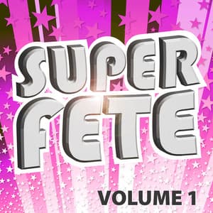 Super Fête Vol. 1 - Generation Fête