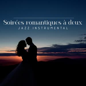 Soirées romantiques à deux: Jazz instrumental avec saxophone et guitare - La Musique de Jazz de Détente