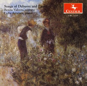 Songs of Debussy and Faure - Benita Valente
