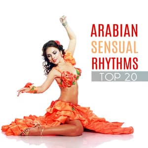 Arabian Sensual Rhythms - Belly Dance Music Zone