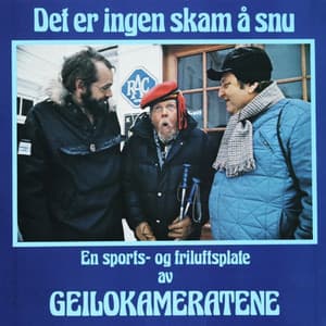 Det er ingen skam å snu - en sports og friluftsplate av Geilokameratene - GEILOKAMERATENE