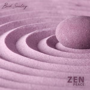 Zen Peace - Bud Souley