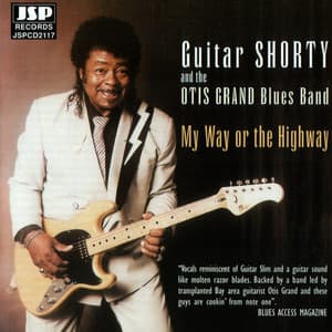 My Way Or The Highway - Guitar Shorty