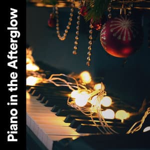 Piano in the Afterglow - Soft Piano Music