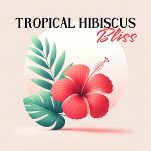 Tropical Hibiscus Bliss: Island Calm - World Travel Unit