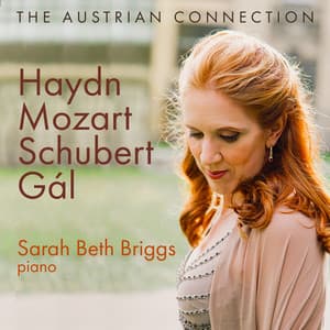 The Austrian Connection: Haydn; Mozart; Schubert; Gál - Sarah Beth Briggs
