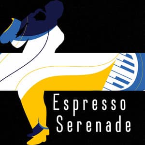 Espresso Serenade - Soft Jazz & Coffee