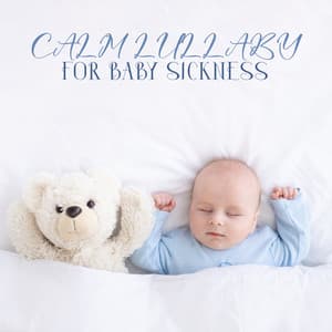 Calm Lullaby for Baby Sickness - Misty Ray