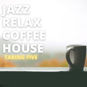 Taking Five - Jazz Relax Coffee House