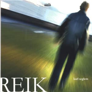 Reik - Karl Seglem