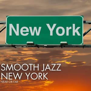 Near Or Far - Smooth Jazz New York