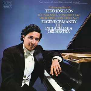 Tchaikovsky: Piano Concerto No. 1 in B-Flat Minor, Op. 23 - Prokofiev: Piano Concerto No. 2 in G Minor, Op. 16 - Tedd Joselson