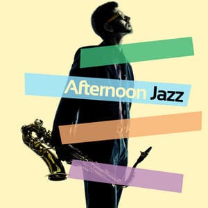 Afternoon Jazz - Afternoon Jazz