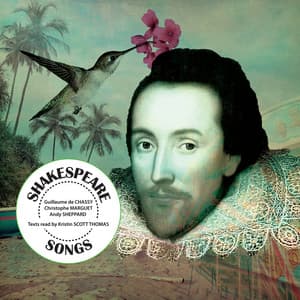 Shakespeare Songs - Guillaume De Chassy