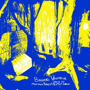 Morning Forest aka Nose up Bottom Down - Bruno Vansina