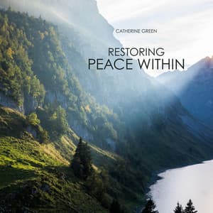 Restoring Peace Within - Catherine Green