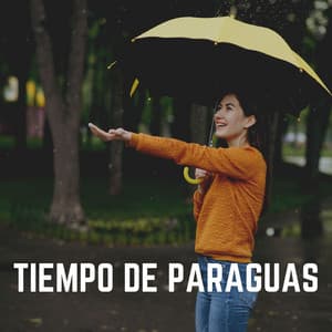 Tiempo de Paraguas - Ruido de Lluvia