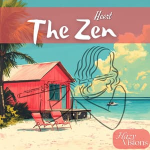 The Zen Heart - Hazy Visions