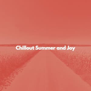 Chillout Summer and Joy - Feel Good Office Background Music