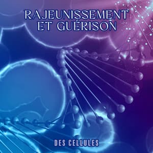 Rajeunissement et Guérison des Cellules: Battements Binauraux Positifs - Bruits naturels