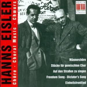 EISLER, H.: Choral Music - Hanns Eisler