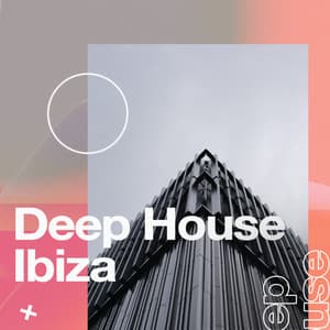 Deep House Ibiza - Chill Out 2018
