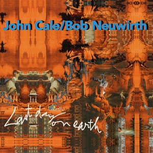 Last Day On Earth - John Cale