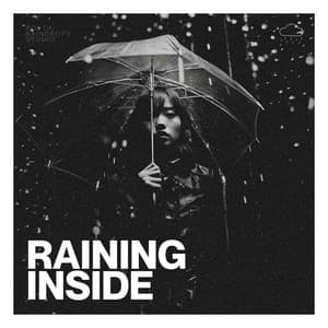 Raining Inside - Rain Sounds For Sleep