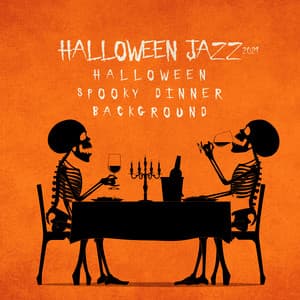 Halloween Jazz 2021: Halloween Spooky Dinner Background, Halloween Songs 2021, Halloween Chillout & Jazz Mix 2021, Halloween Cooking Ambient - Black Night Music Universe