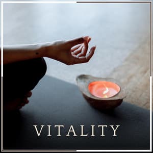 Vitality - Amazing Yoga Sounds
